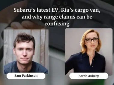 Subaru’s latest EV, Kia’s cargo van, and why range claims can be confusing | The Driven Podcast